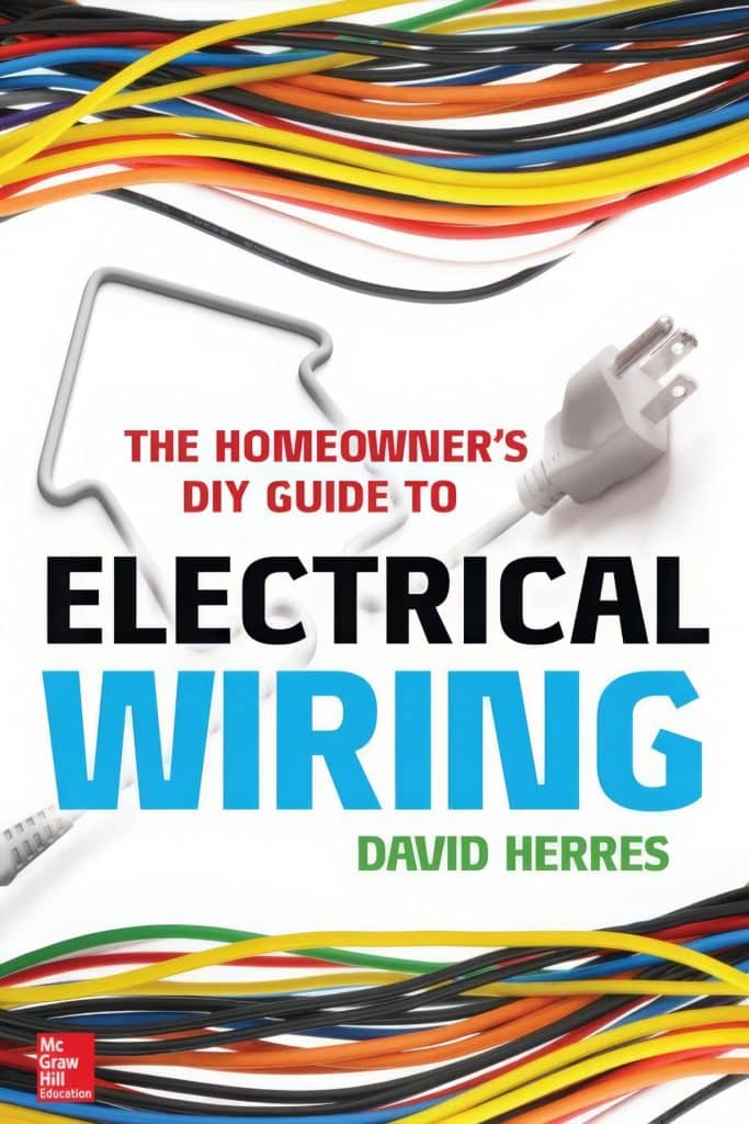 The Homeowner’s DIY Guide To Electrical Wiring Pdf For Free