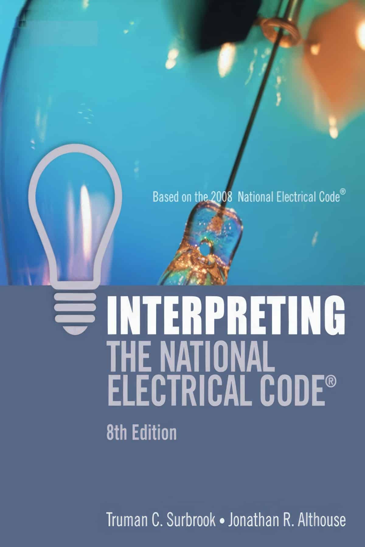 Interpreting The National Electrical Code® 8th Edition