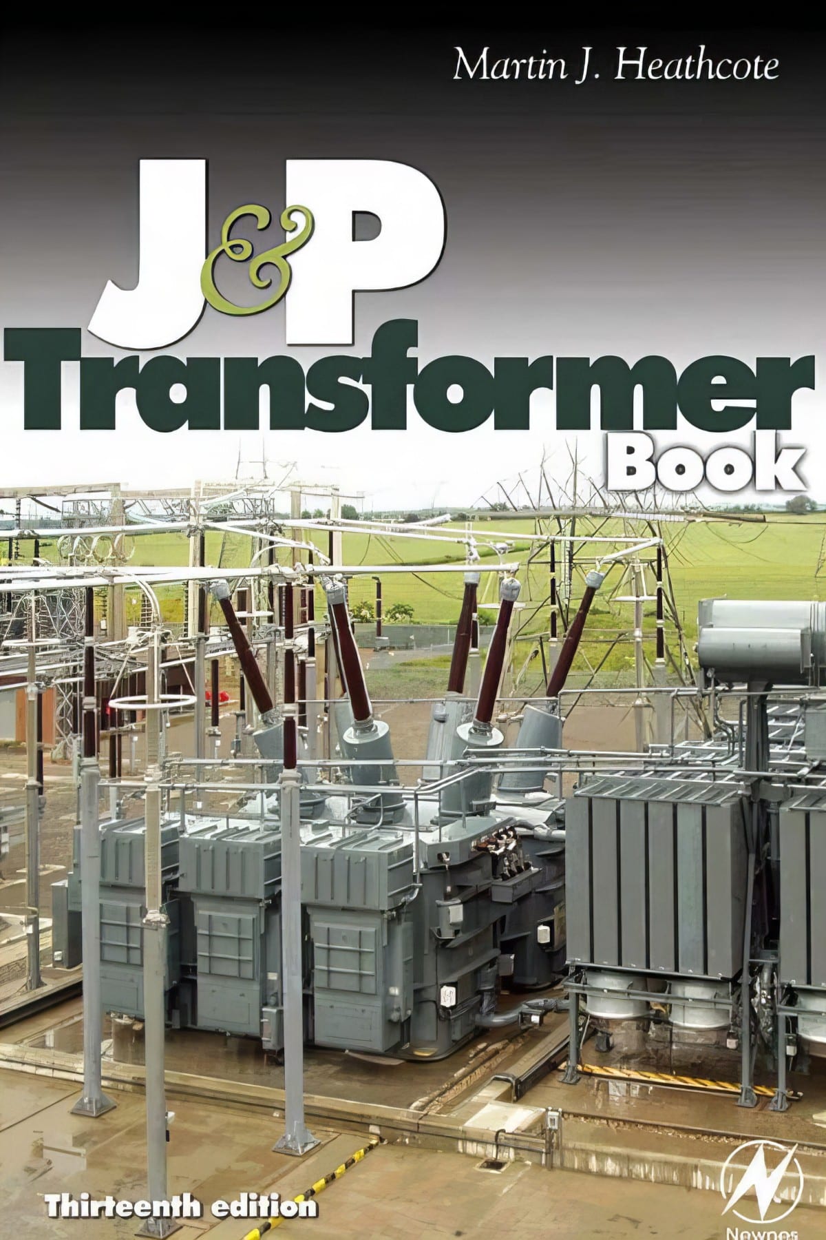 Transformer Engineering Book The J & P Transformer Book 13th Edition