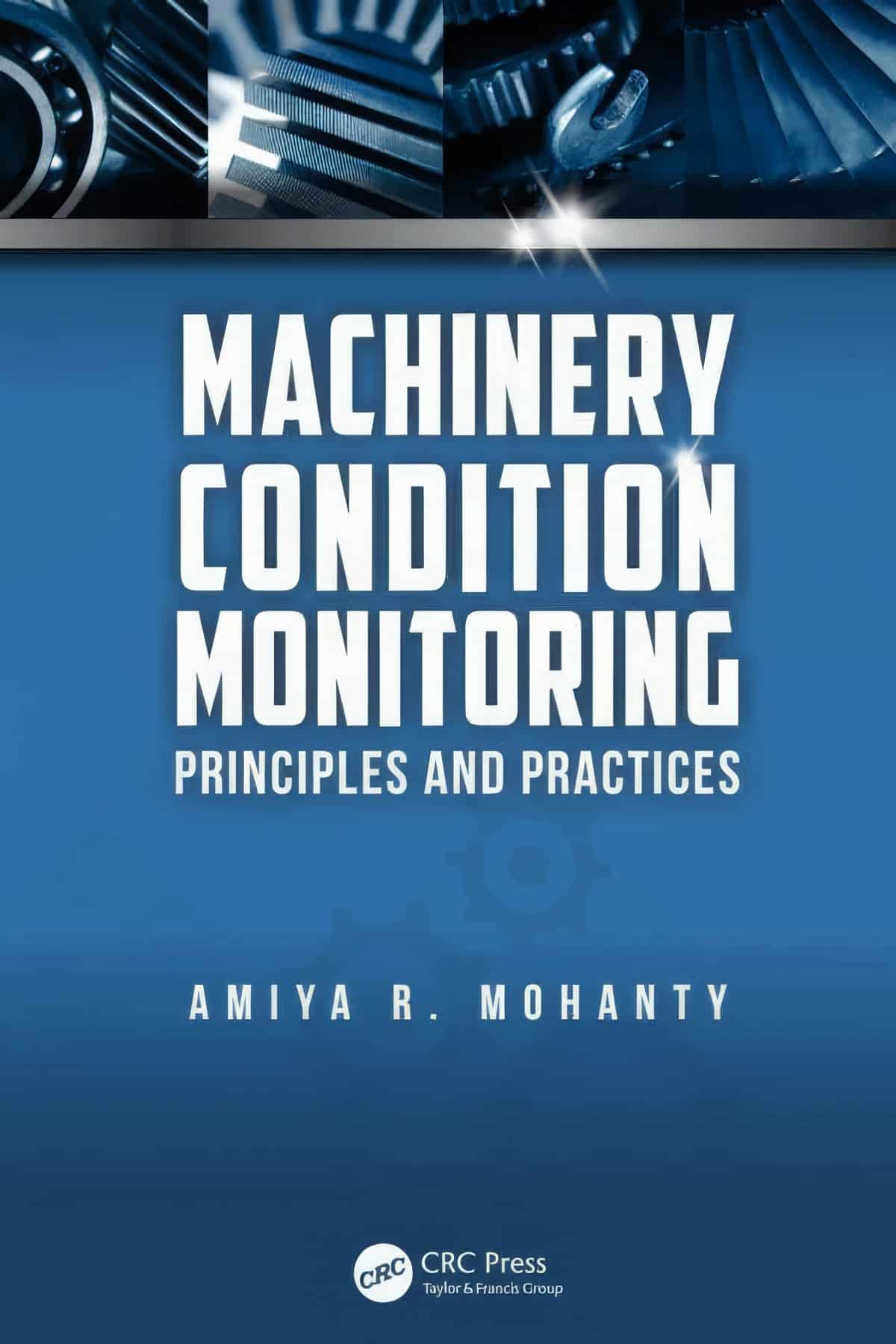 Machinery Condition Monitoring Principles And Practices