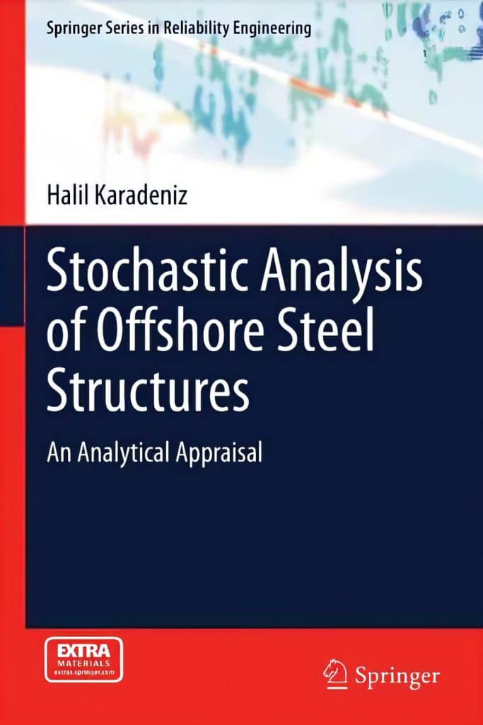 Stochastic Analysis Of Offshore Steel Structures Pdf For Free