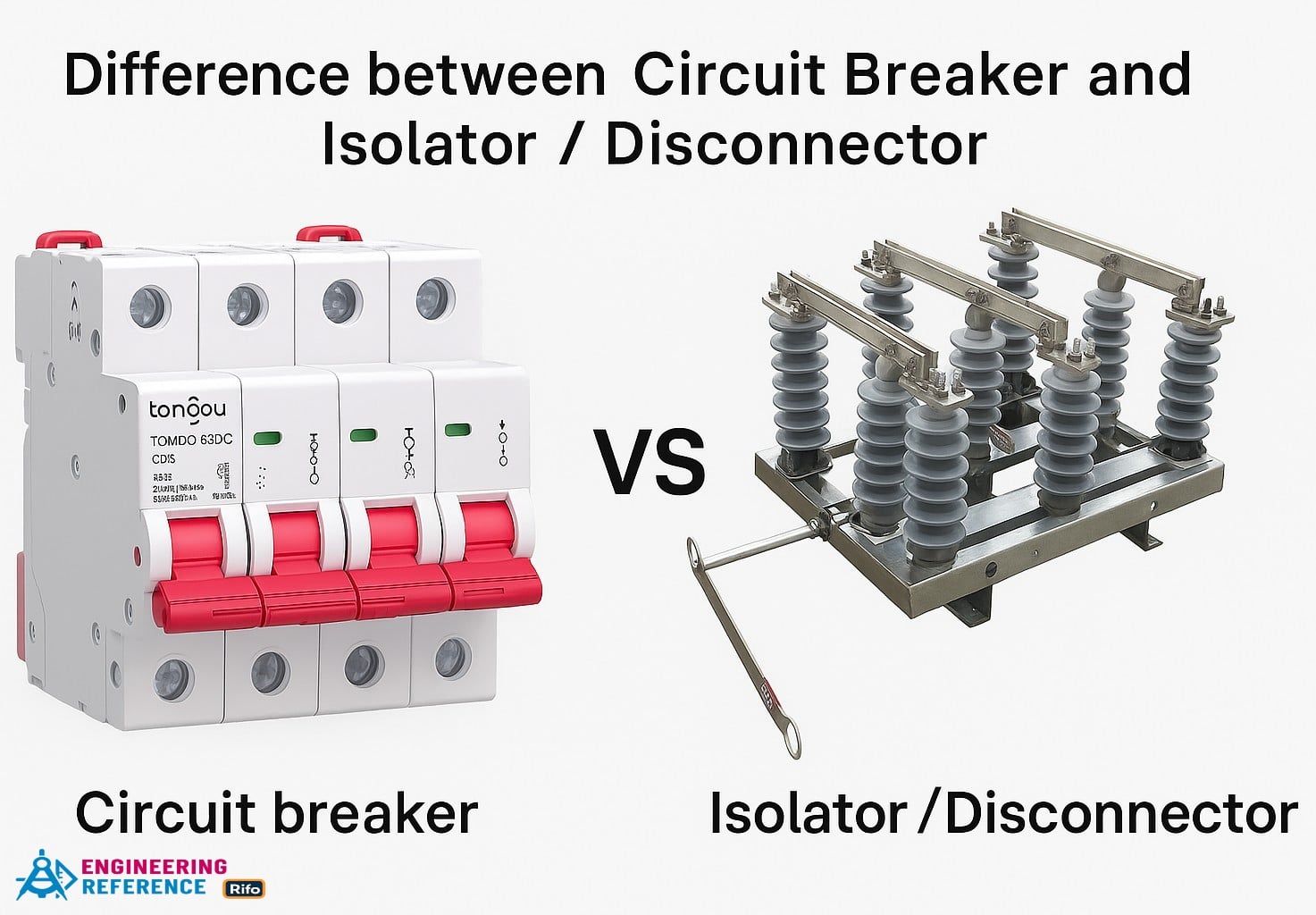 Difference between Circuit Breaker and Isolator Disconnector